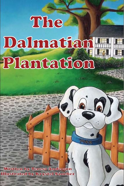 The Dalmatian Plantation, Teresa Anderson