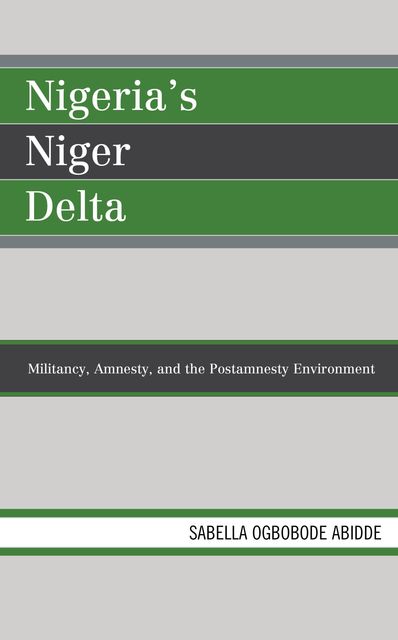 Nigeria's Niger Delta, Sabella Ogbobode Abidde
