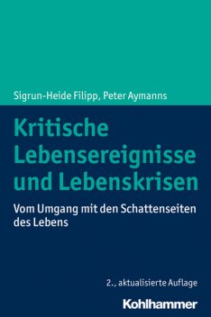 Kritische Lebensereignisse und Lebenskrisen, Peter Aymanns, Sigrun-Heide Filipp