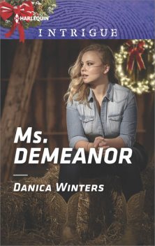 Ms. Demeanor, Danica Winters