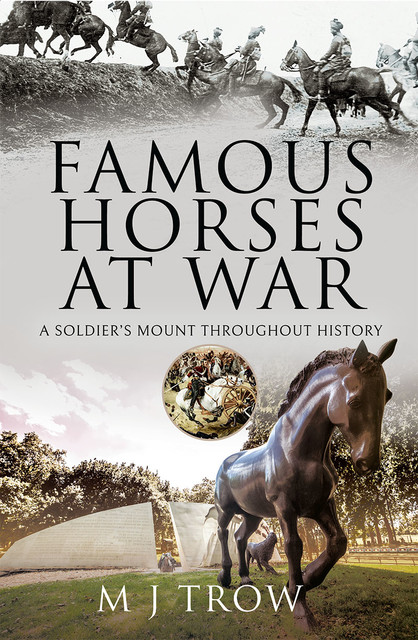 Famous Horses at War, M.J.Trow