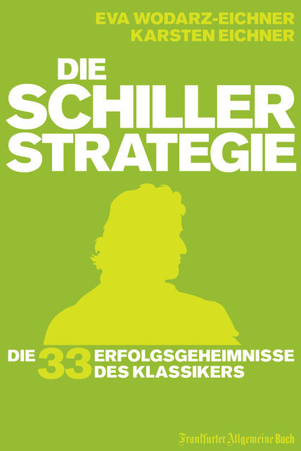 Die Schiller-Strategie, Eva Wodarz-Eichner, Karsten Eichner