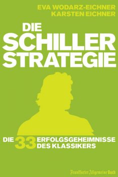 Die Schiller-Strategie, Eva Wodarz-Eichner, Karsten Eichner
