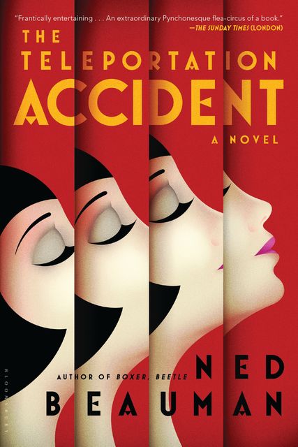 The Teleportation Accident, Ned Beauman