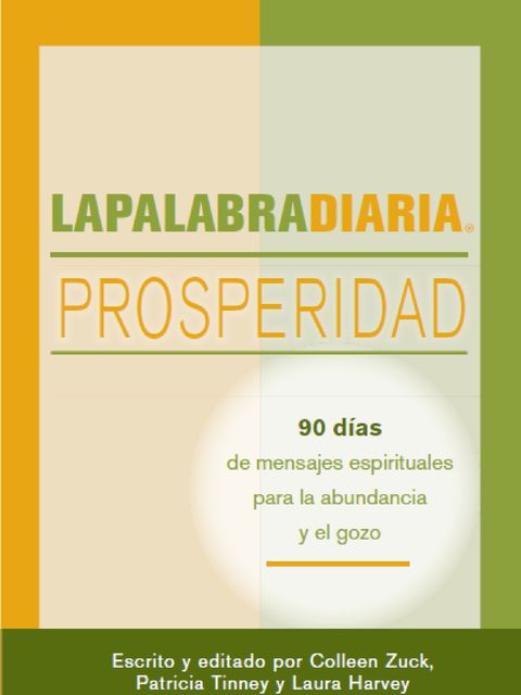 LAPALABRADIARIA Prosperidad, Colleen Zuck, Laura Harvey, Patricia Tinney