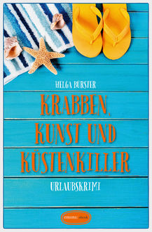 Krabben, Kunst und Küstenkiller, Helga Bürster