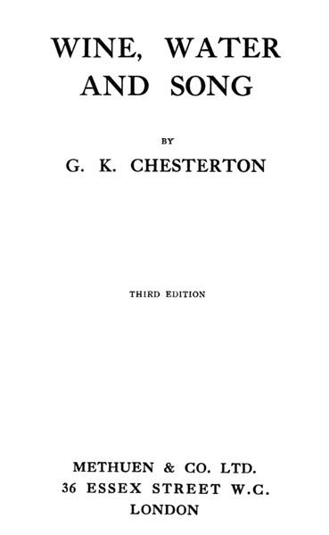 Wine, Water, and Song, Gilbert Keith Chesterton