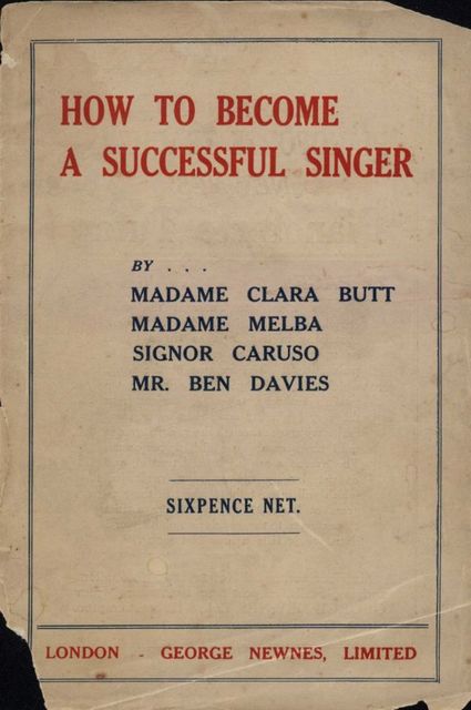 How to Become a Successful Singer, Clara Butt