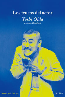 Los trucos del actor, Yoshi Oida