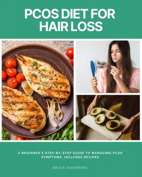 PCOS Diet for Hair Loss, Ackerberg Bruce