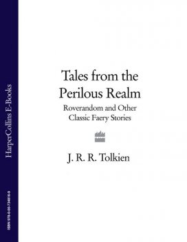 Tales from the Perilous Realm, John R.R.Tolkien