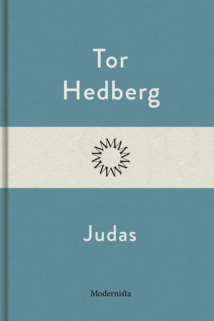 Judas, Tor Hedberg