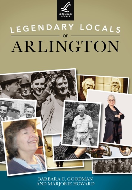 Legendary Locals of Arlington, Barbara C. Goodman