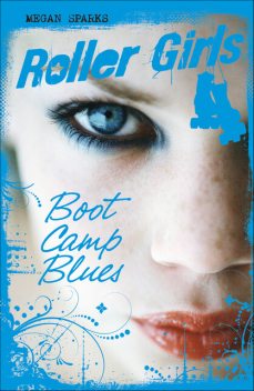 Boot Camp Blues, Megan Sparks