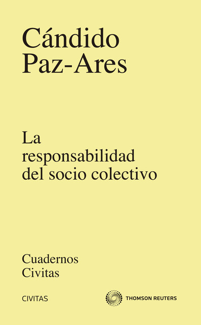 La responsabilidad del socio colectivo, José Cándido Paz Ares Rodríguez