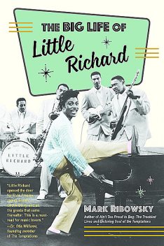 The Big Life of Little Richard, Mark Ribowsky