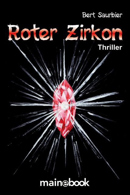 Roter Zirkon, Bert Saurbier