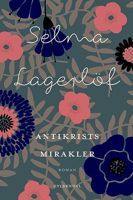 Antikrists mirakler, Selma Lagerlöf