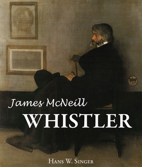 James Mcneill Whistler, Hans W. Singer