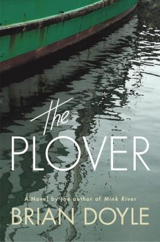 The Plover, Brian Doyle