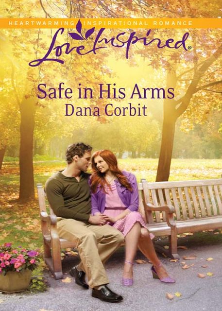 Safe in His Arms, Dana Corbit