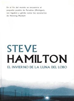 El Invierno De La Luna Del Lobo, Steve Hamilton