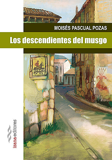 Los descendientes del musgo, Moisés Pascual Pozas