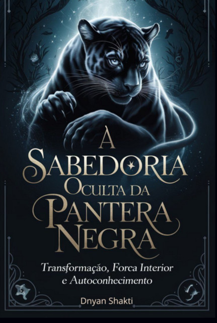 A Sabedoria Oculta Da Pantera Negra, Dnyan Shakti