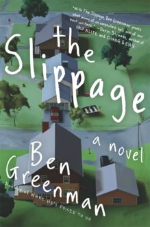 The Slippage, Ben Greenman