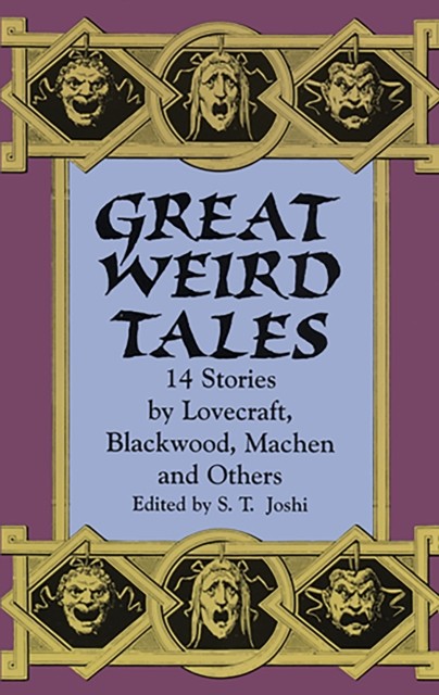 Great Weird Tales, S.T.Joshi
