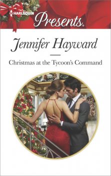 Christmas at the Tycoon's Command, Jennifer Hayward