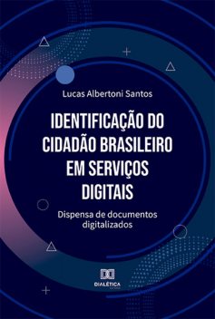 Identificação do cidadão brasileiro em serviços digitais, Lucas Santos