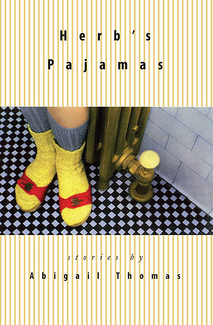 Herb's Pajamas, Abigail Thomas
