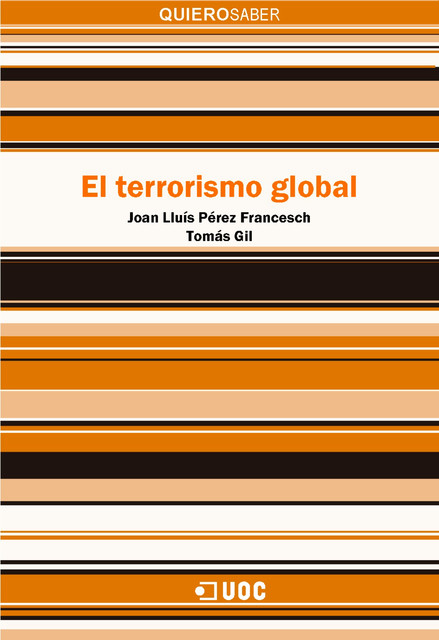 El terrorismo global, Joan Lluís Pérez Francesch, Tomás Gil Márquez