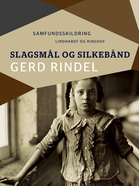 Slagsmål og silkebånd, Gerd Rindel
