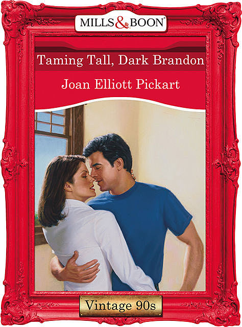 Taming Tall, Dark Brandon, Joan Elliott Pickart