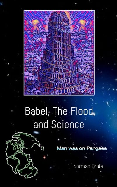 Babe, the Flood, and Science, Norman Brule