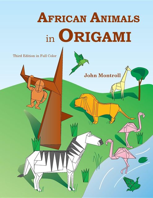 African Animals in Origami, John Montroll