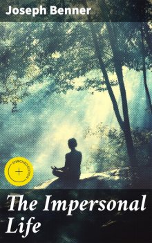 The Impersonal Life, Joseph Benner