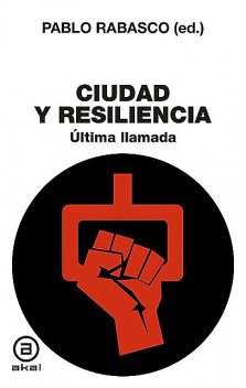 Ciudad y Resiliencia, Pablo Rabasco