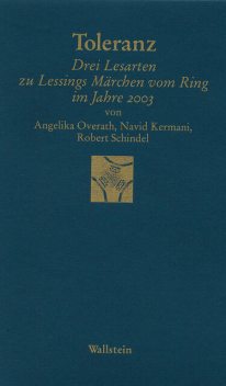 Toleranz, Navid Kermani, Robert Schindel, Angelika Overath