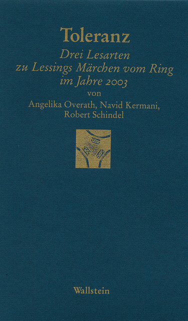 Toleranz, Navid Kermani, Robert Schindel, Angelika Overath