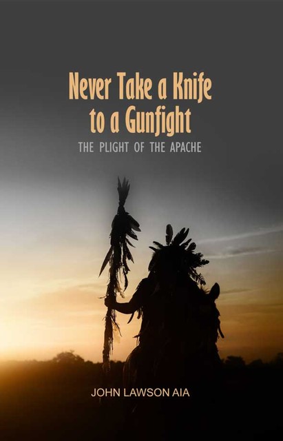 Never Take a Knife to a Gunfight, John Lawson AIA
