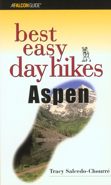 Best Easy Day Hikes Aspen, Tracy Salcedo