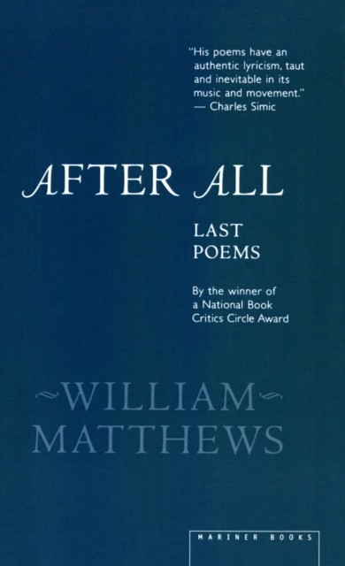 After All, William Matthews