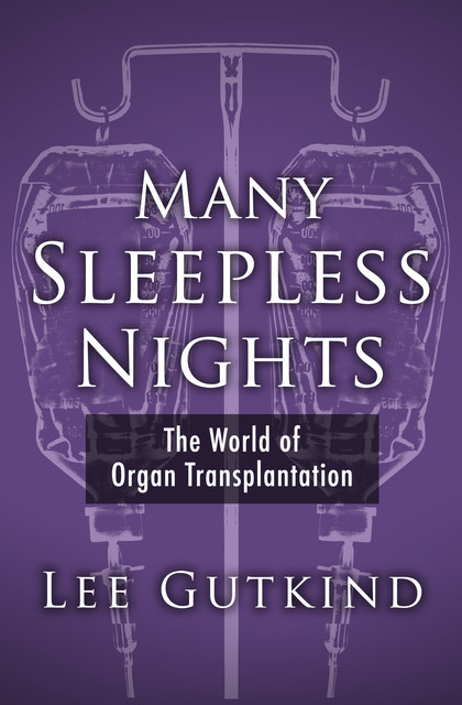 Many Sleepless Nights, Lee Gutkind