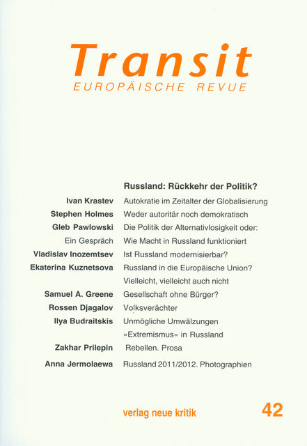 Transit 42. Europäische Revue, Ivan Krastev, Gleb Pawlowski, Stephen Holmes
