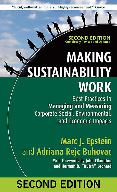 Making Sustainability Work, Marc J.Epstein, Adriana Rejc Buhovac