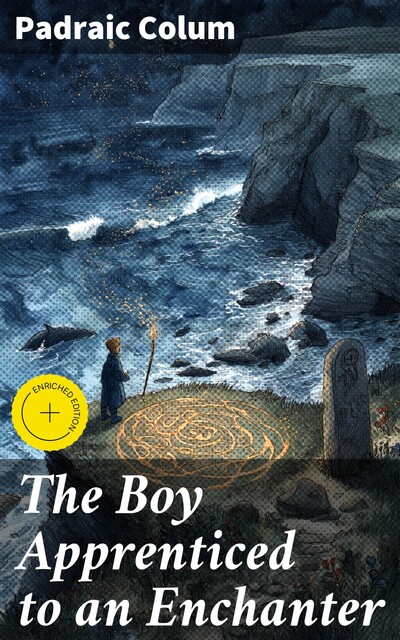 The Boy Apprenticed to an Enchanter, Padraic Colum