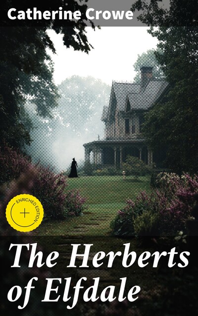 The Herberts of Elfdale, Catherine Crowe